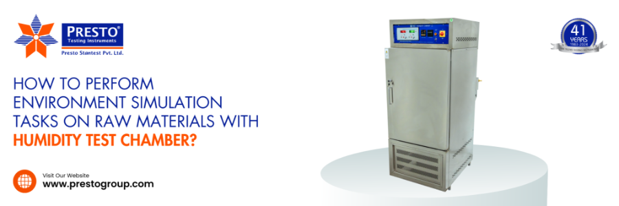 How to Perform Environment Simulation Tasks on Raw Materials with Humidity Test Chamber?